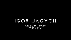 IGOR JAGYCH RESORT 2025 WOMEN