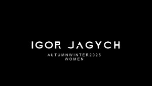 IGOR JAGYCH AUTUMN WINTER 2025 WOMEN